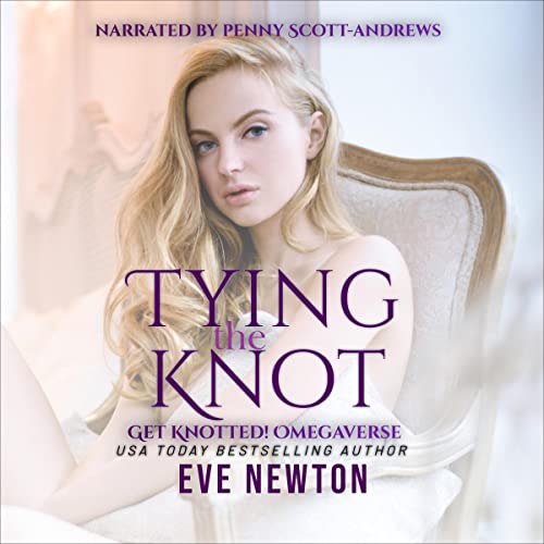 Tying the Knot: Get Knotted! Audiolibro Por Eve Newton arte de portada