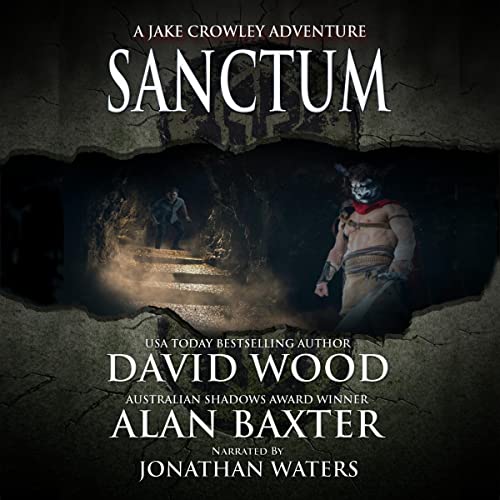 Sanctum: A Jake Crowley Adventure Audiolibro Por David Wood, Alan Baxter arte de portada