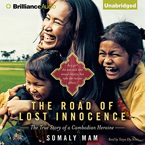 The Road of Lost Innocence Audiobook By Somaly Mam cover art