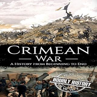 Crimean War: A History from Beginning to End Audiolibro Por Hourly History arte de portada