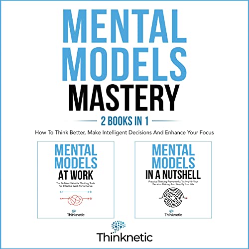 Mental Models Mastery—2 Books In 1 cover art