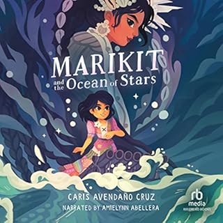 Marikit and the Ocean of Stars Audiolibro Por Caris Avendano Cruz arte de portada