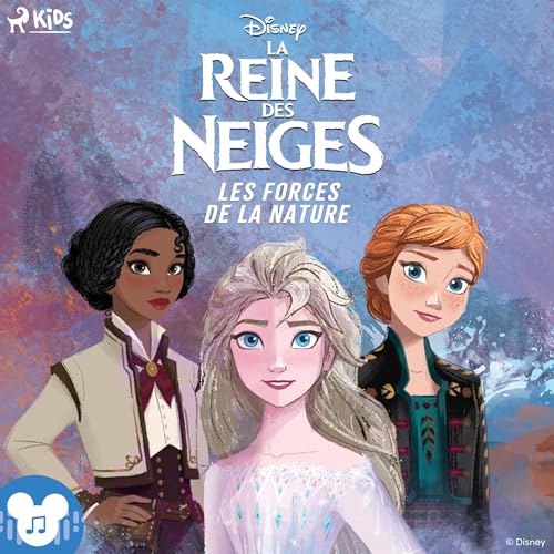 La Reine des Neiges – Les forces de la nature Audiobook By Disney cover art