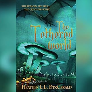 The Tethered World Audiolibro Por Heather L.L. FitzGerald arte de portada