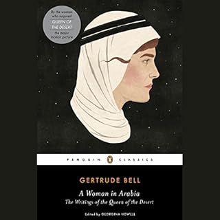 A Woman in Arabia Audiolibro Por Gertrude Bell, Georgina Howell - introduction, Georgina Howell - editor arte de portada