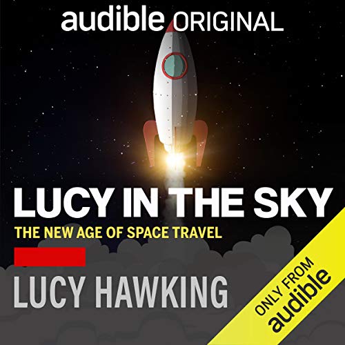 Lucy in the Sky: The New Age of Space Travel cover art