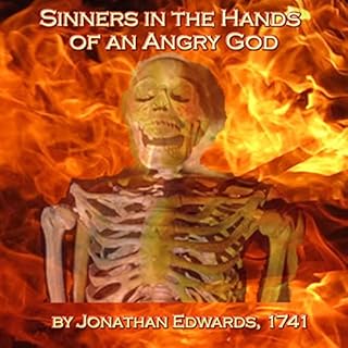 Sinners in the Hands of an Angry God Audiobook By Jonathan Edwards cover art