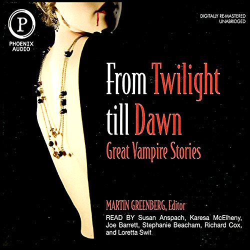 From Twilight Till Dawn Audiobook By Tanith Lee, Nina Kiriki Hoffman, Esther Friesner, Barbara Hambly, Kristine Kathryn Rusch