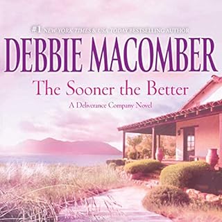 The Sooner the Better Audiolibro Por Debbie Macomber arte de portada