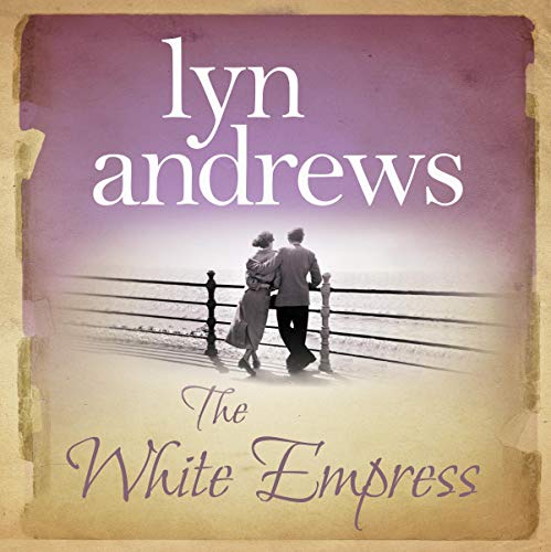 The White Empress Audiobook By Lyn Andrews cover art