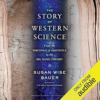 The Story of Western Science Audiobook By Susan Wise Bauer cover art