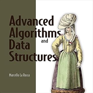 Advanced Algorithms and Data Structures Audiobook By Marcello La Rocca cover art