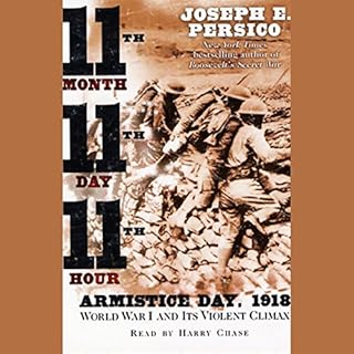 Eleventh Month, Eleventh Day, Eleventh Hour Audiobook By Joseph E. Persico cover art