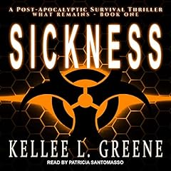 Sickness: A Post-Apocalyptic Survival Thriller Audiolibro Por Kellee L. Greene arte de portada