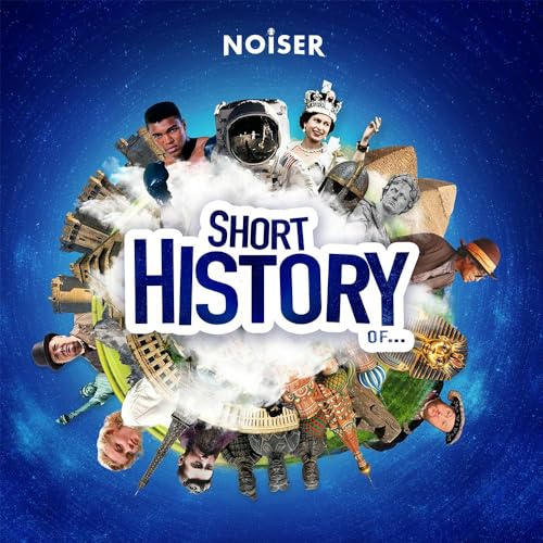 Short History Of... Podcast By NOISER cover art