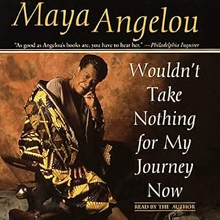 Wouldn't Take Nothing for My Journey Now Audiolibro Por Maya Angelou arte de portada