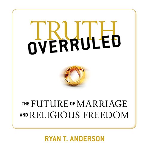 Truth Overruled Audiolibro Por Ryan T. Anderson arte de portada