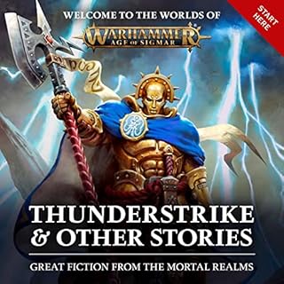 Thunderstrike & Other Stories Audiolibro Por Richard Strachan, Eric Gregory, David Guymer, Gav Thorpe, C L Werner, Darius