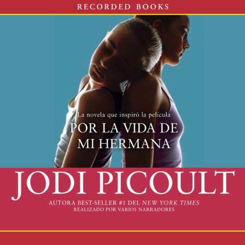 Por la vida de mi hermana [My Sister's Keeper] Audiolibro Por Jodi Picoult arte de portada