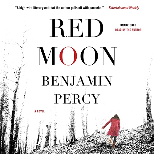 Red Moon Audiobook By Benjamin Percy cover art