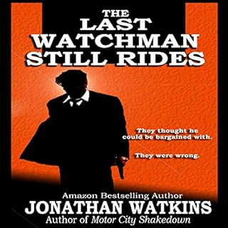 The Last Watchman Still Rides Audiolibro Por Jonathan Watkins arte de portada