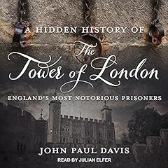 A Hidden History of The Tower of London cover art