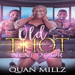 Old Thot Next Door Audiobook By Quan Millz cover art