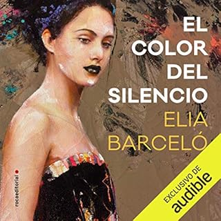 El color del silencio [The Color of Silence] Audiolibro Por Elia Barceló arte de portada