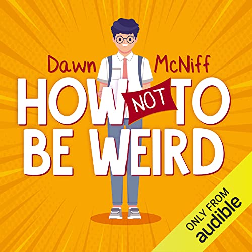 How Not to Be Weird cover art