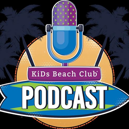 KiDs Beach Club® Podcast: giving every preteen boy and girl a Jesus experience. cover art