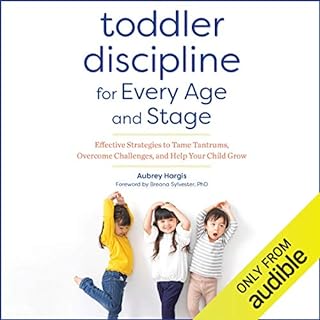 Toddler Discipline for Every Age and Stage cover art