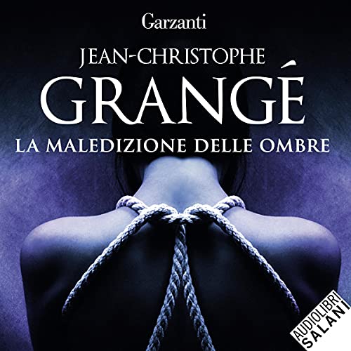 La maledizione delle ombre Audiolibro Por Jean-Christophe Grangé arte de portada