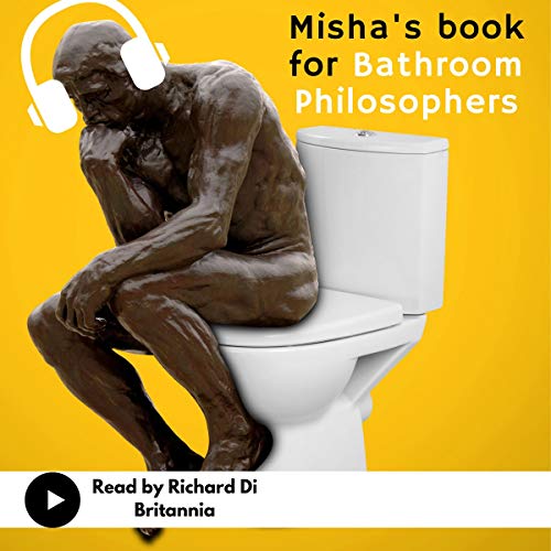 Misha's Book for Bathroom Philosophers cover art