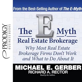 The E-Myth Real Estate Brokerage Audiobook By Michael E. Gerber, Richard A. Rector cover art