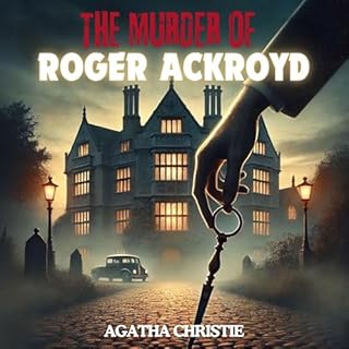 The Murder of Roger Ackroyd Audiolibro Por Agatha Christie arte de portada