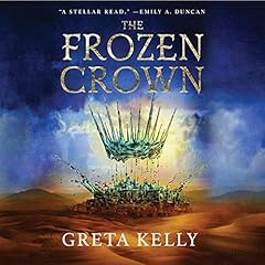 The Frozen Crown Audiobook By Greta Kelly cover art