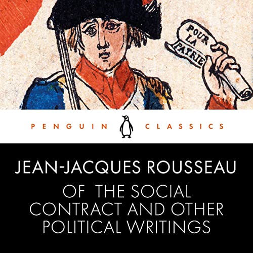 Of the Social Contract and Other Political Writings Audiobook By Jean-Jacques Rousseau, Quintin Hoare, Christopher Bertram co