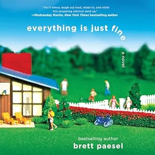 Everything Is Just Fine Audiolibro Por Brett Paesel arte de portada