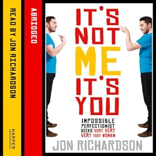 It's Not Me, It's You Audiolibro Por Jon Richardson arte de portada