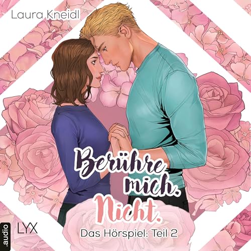 Berühre mich. Nicht. Hörspiel-Reihe Audiobook By Laura Kneidl, Gabriella Bujdosó cover art