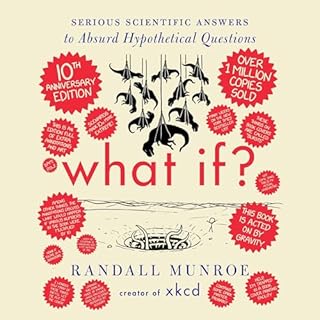 What If? 10th Anniversary Edition Audiobook By Randall Munroe cover art