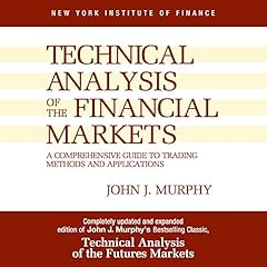 Technical Analysis of the Financial Markets cover art