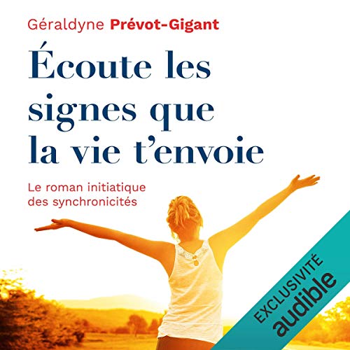 Écoute les signes que la vie t'envoie cover art