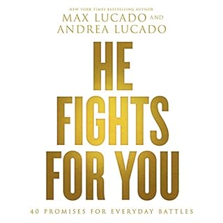 He Fights For You Audiobook By Max Lucado, Andrea Lucado cover art