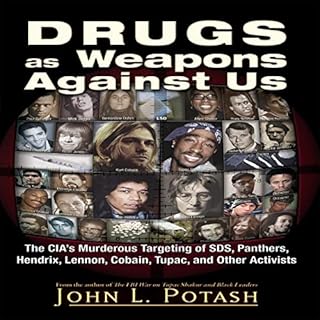 Drugs as Weapons Against Us Audiobook By John L. Potash cover art