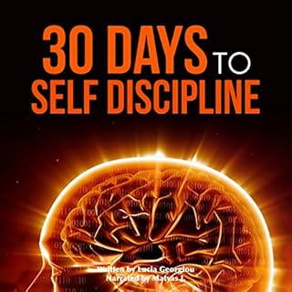 Self Discipline: 30 Days to Self Discipline Audiolibro Por 30 Days to Greatness, Lucia Georgiou arte de portada