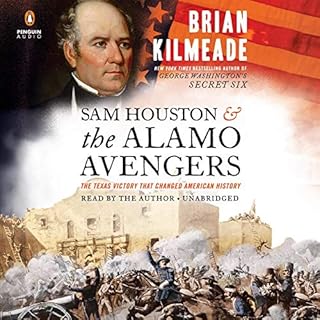 Sam Houston and the Alamo Avengers Audiobook By Brian Kilmeade cover art