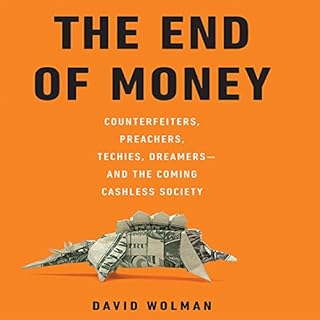 The End of Money Audiolibro Por David Wolman arte de portada