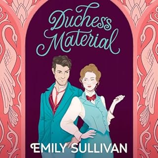 Duchess Material Audiobook By Emily Sullivan cover art