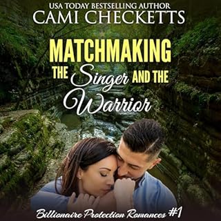 Matchmaking the Singer and the Warrior Audiobook By Cami Checketts cover art